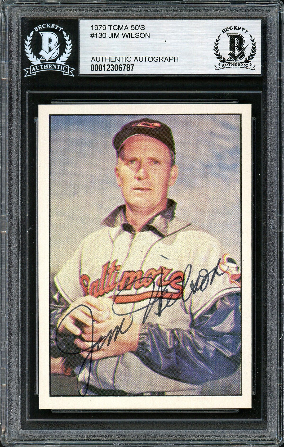 Jim Wilson Autographed 1979 TCMA Card #130 Baltimore Orioles Beckett BAS #12306787